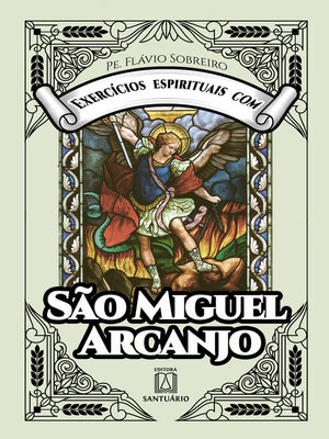 cover image of Exercícios espirituais com São Miguel Arcanjo